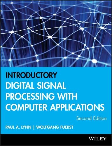 Introductory Digital Signal Processing with Computer Applications: (2nd edition)