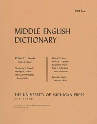 Middle English Dictionary Pt U 2 U 2 Middle English Dictionary By Robert E Lewis Whsmith