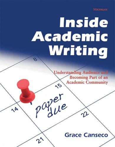 Inside Academic Writing: Understanding Audience and Becoming Part of an Academic Community
