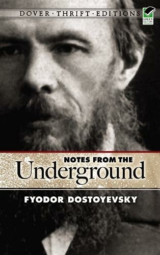 Notes from the Underground: (Thrift Editions)