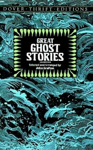 Great Ghost Stories: Bram Stoker, Charles Dickens, Ambrose Bierce and More (Thrift Editions)