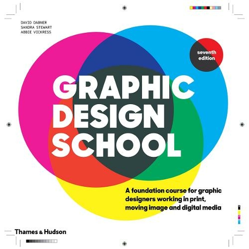 Graphic Design School A Foundation Course for Graphic Designers