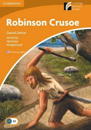 Robinson Crusoe Level 4 Intermediate American English: (Cambridge Experience Readers)