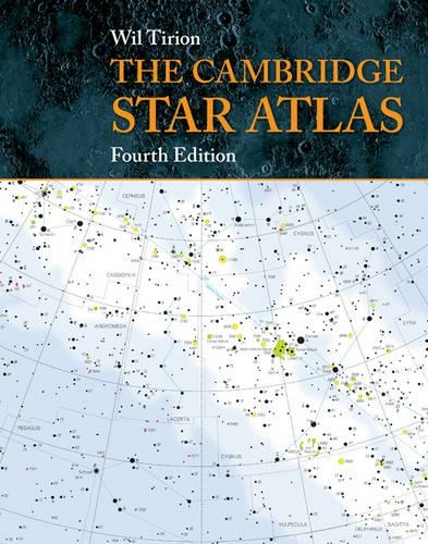 The Cambridge Star Atlas: (4th Revised edition)