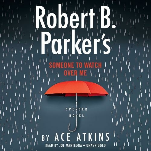 Robert B. Parker's Someone to Watch Over Me: (Unabridged edition)