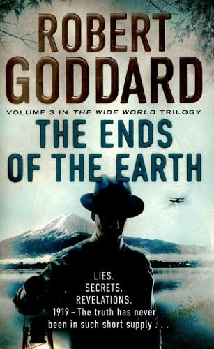The Ends of the Earth: (The Wide World - James Maxted 3) (The Wide World Trilogy)