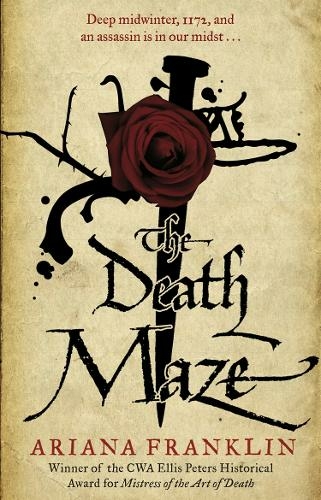 The Death Maze: Mistress of the Art of Death, Adelia Aguilar series 2 (Adelia Aguilar)
