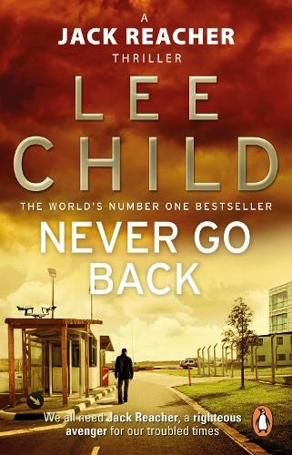 Never Go Back: (Jack Reacher 18) (Jack Reacher)