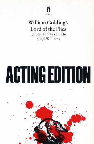 Lord of the Flies: adapted for the stage by Nigel Williams (Main)