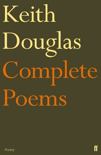 Keith Douglas: The Complete Poems: (Main)
