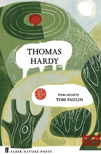Thomas Hardy: (Faber Nature Poets Main)
