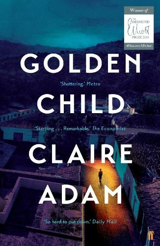 Golden Child: Winner of the Desmond Elliot Prize 2019: (Main)