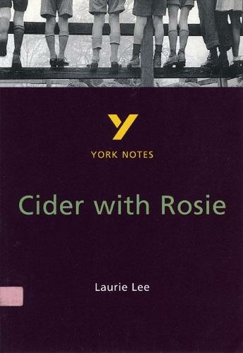 Cider With Rosie everything you need to catch up, study and prepare for and 2023 and 2024 exams and assessments: (York Notes 2nd edition)