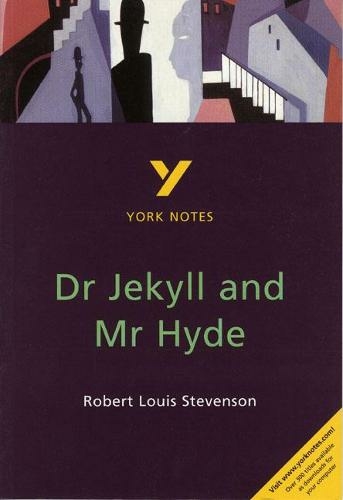 Dr Jekyll and Mr Hyde: York Notes for GCSE: (York Notes 2nd edition)