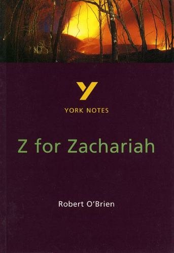 Z for Zachariah everything you need to catch up, study and prepare for and 2023 and 2024 exams and assessments: (York Notes 2nd edition)