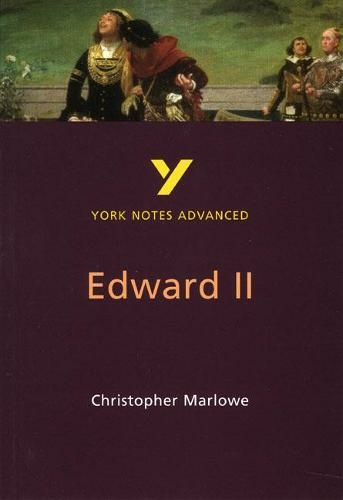 Edward II everything you need to catch up, study and prepare for and 2023 and 2024 exams and assessments: (York Notes Advanced 2nd edition)