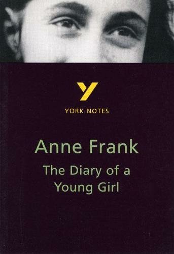 The Diary of Anne Frank: York Notes for GCSE: (York Notes)