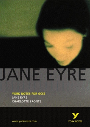 Jane Eyre: York Notes for GCSE: (York Notes)