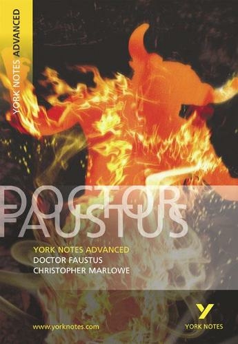 Dr Faustus everything you need to catch up, study and prepare for and 2023 and 2024 exams and assessments: (York Notes Advanced)