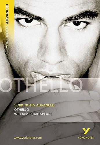 Othello: everything you need to catch up, study and prepare for 2021 assessments and 2022 exams (York Notes Advanced)