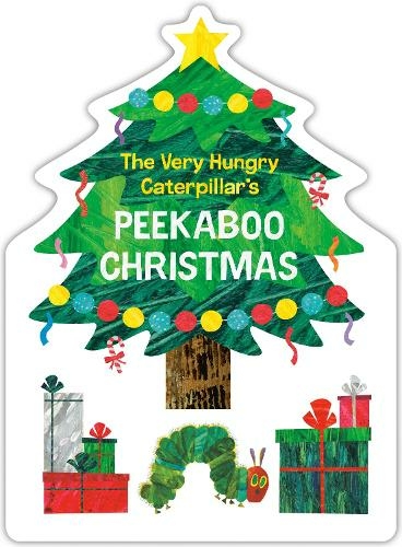 The Very Hungry Caterpillar's Peekaboo Christmas: (The World of Eric Carle)