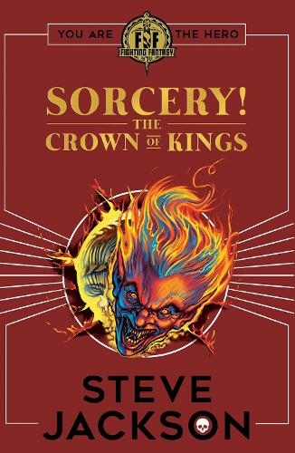 Fighting Fantasy: Sorcery 4: The Crown of Kings: (Fighting Fantasy)