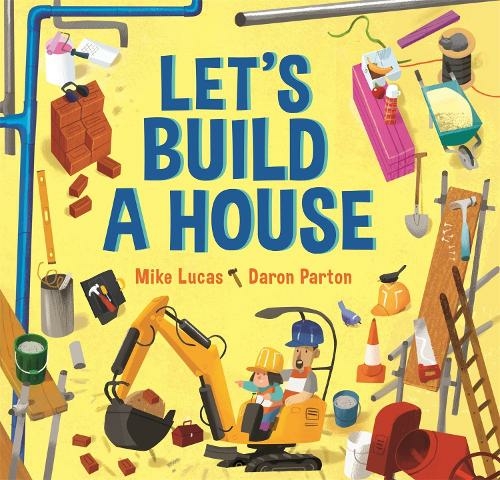 Let's Build a House: (Let's Build)