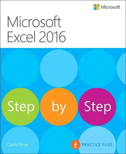 Microsoft Excel 2016 Step by Step: (Step by Step)