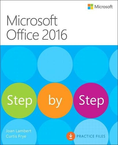 Microsoft Office 2016 Step by Step: (Step by Step)