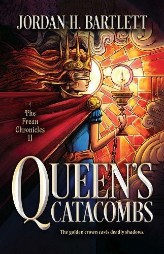 Queen's Catacombs: (The Frean Chronicles)