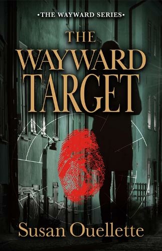 The Wayward Target: (Wayward)