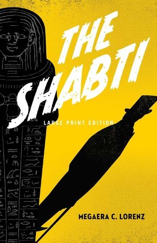 The Shabti: (Large Print)