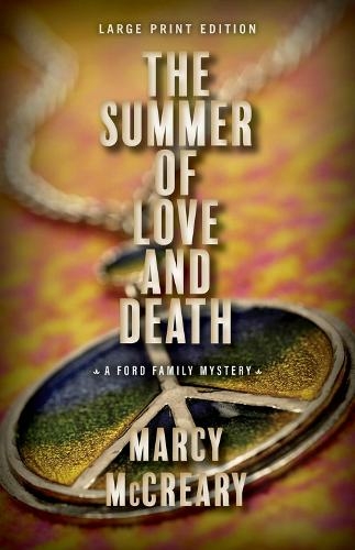 The Summer of Love and Death: (A Ford Family Mystery Volume 3 Large Print)