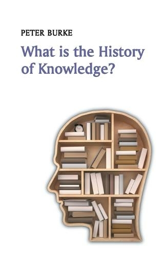 What is the History of Knowledge?: (What is History?)