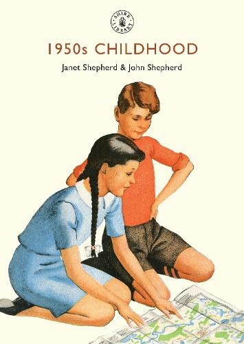 1950s Childhood: Growing up in post-war Britain (Shire Library)