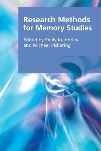 Research Methods for Memory Studies: (Research Methods for the Arts and Humanities)