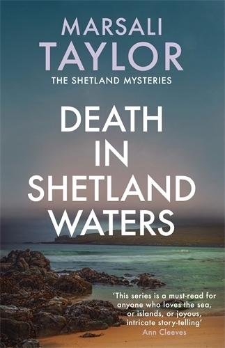 Death in Shetland Waters: The compelling murder mystery series (Shetland Mysteries)