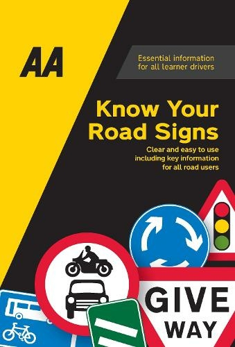 Know Your Road Signs: AA Driving Books (AA Driving Books 3rd New edition)