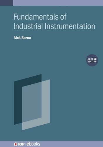 Fundamentals of Industrial Instrumentation (Second Edition): (IOP ebooks 2nd edition)