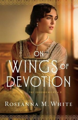 On Wings of Devotion: (The Codebreakers 2)