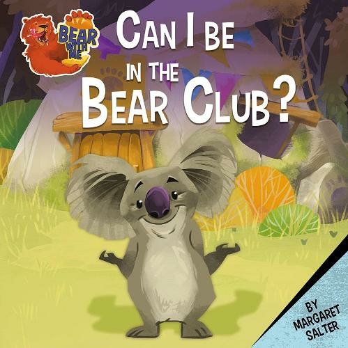 Can I Be in the Bear Club?: (Bear With Me)