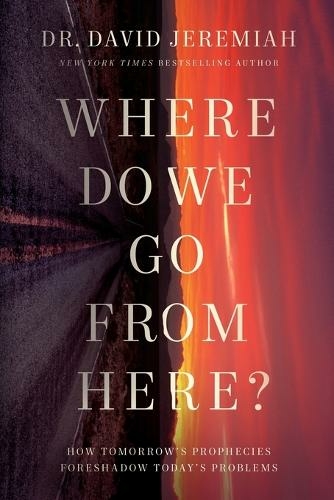 Where Do We Go from Here?: How Tomorrow's Prophecies Foreshadow Today's Problems (ITPE Edition)