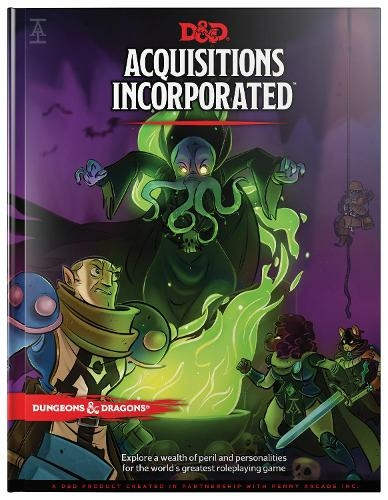 Dungeons & Dragons Acquisitions Incorporated Hc (D&d Campaign Accessory Hardcover Book): (Dungeons & Dragons)