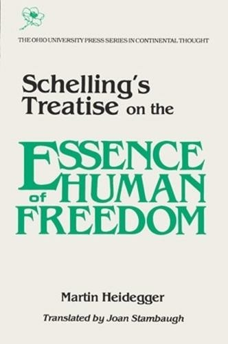 Schelling's Treatise on the Essence of Human Freedom: (Series in Continental Thought)