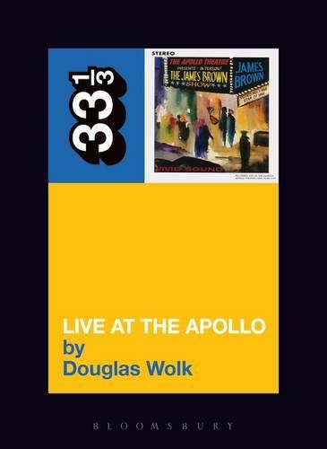 James Brown's Live at the Apollo: (33 1/3)