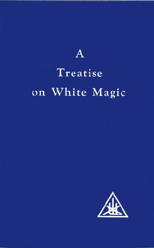 A Treatise on White Magic: (2nd Revised edition)