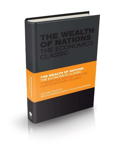 The Wealth of Nations: The Economics Classic - A Selected Edition for the Contemporary Reader (Capstone Classics)