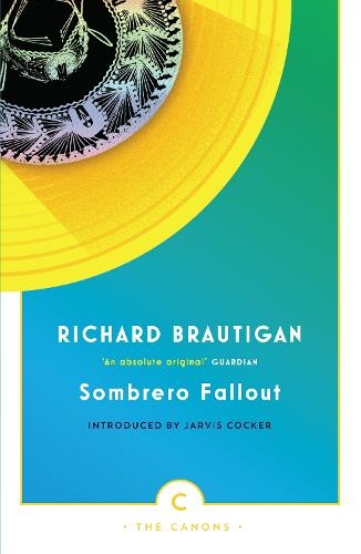 Sombrero Fallout: A Japanese Novel (Canons Main - Canons Imprint Re-issue)