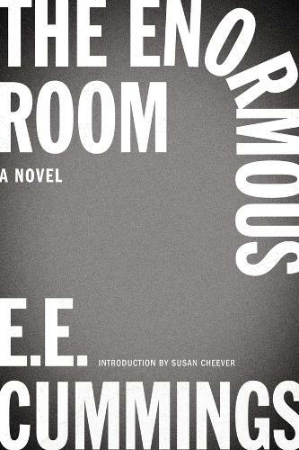 The Enormous Room: (New Edition)
