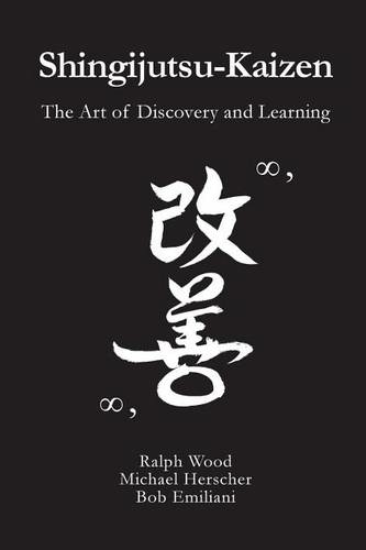 Shingijutsu-Kaizen: The Art of Discovery and Learning